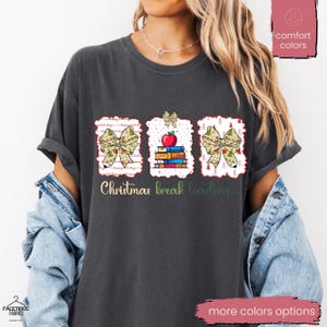 Christmas Break Loading Shirt, Funny Christmas Teacher T-Shirt, Christmas Break Educator Tee, Appreciation Gift, Classroom Holiday Party Tee