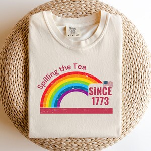 Spilling The Tea Since 1773, Spilling the Tea, T-Shirt,Usa Patriotic Tee,4th of July Party TShirt,Trendy Usa Celebration Shirt,Comfort Color