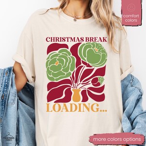 Christmas Break Loading Shirt, Funny Christmas Teacher T-Shirt, Christmas Break Educator Tee, Appreciation Gift, Classroom Holiday Party Tee