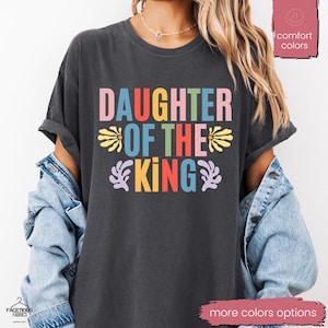 Comfort Colors® Religious Shirt, Child of God Shirt, Daughter of the King Shirt, Love Like Jesus Shirt, christian merch, Bible Verse Shirt