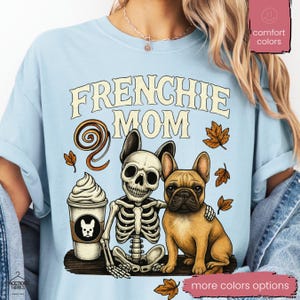 Camiseta de Halloween de Bulldog Francés, camiseta de mamá de Bulldog Francés con colores cómodos, camiseta de mamá de perro Bulldog Francés, regalo para amantes del Bulldog Francés, camiseta de mamá de perro Frenchie