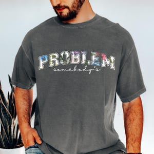 Somebody&#39;s Problem Shirts, Couples Matching Shirts, Somebody Shirt, Couple Shirt, Country Music Shirt, Country Song Lover Shirt, Couple Tees
