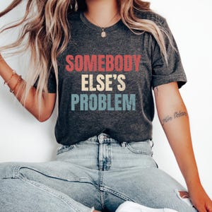 Somebody&#39;s Problem Shirts, Couples Matching Shirts, Somebody Shirt, Couple Shirt, Country Music Shirt, Country Song Lover Shirt, Couple Tees