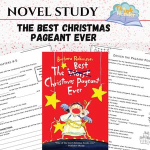 May include: A red book cover with the title "The Best Christmas Pageant Ever" and the author's name, Barbara Robinson. The cover features an illustration of a child in a costume and yellow stars. The book is part of a novel study.