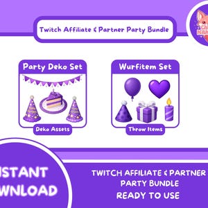 Könnte beinhalten: Ein lila Grafik mit dem Text "Twitch Affiliate & Partner Party Bundle". Das Bild zeigt zwei Sets von Grafiken zum Thema Party: "Party Deko Set" und "Wurfitem Set". Die Worte "Instant Download" sind ebenfalls sichtbar.
