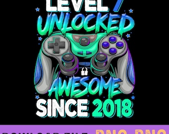 May include: A blue and green graphic design with a video game controller and the text "Level 7 Unlocked Awesome Since 2018".