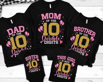 Personalized In My Double Digits Era Shirt, Birthday Girl Family tshirt, 10 Years Old Birthday, Ten Birthday Shirt, 10th Birthday Gift