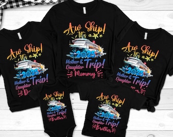 Personalized Mother and Daughter Cruise Trip Shirts, Custom Family Cruise Shirts, Girls Cruise Shirt, Cruise Squad Shirt, Aw Ship 2026