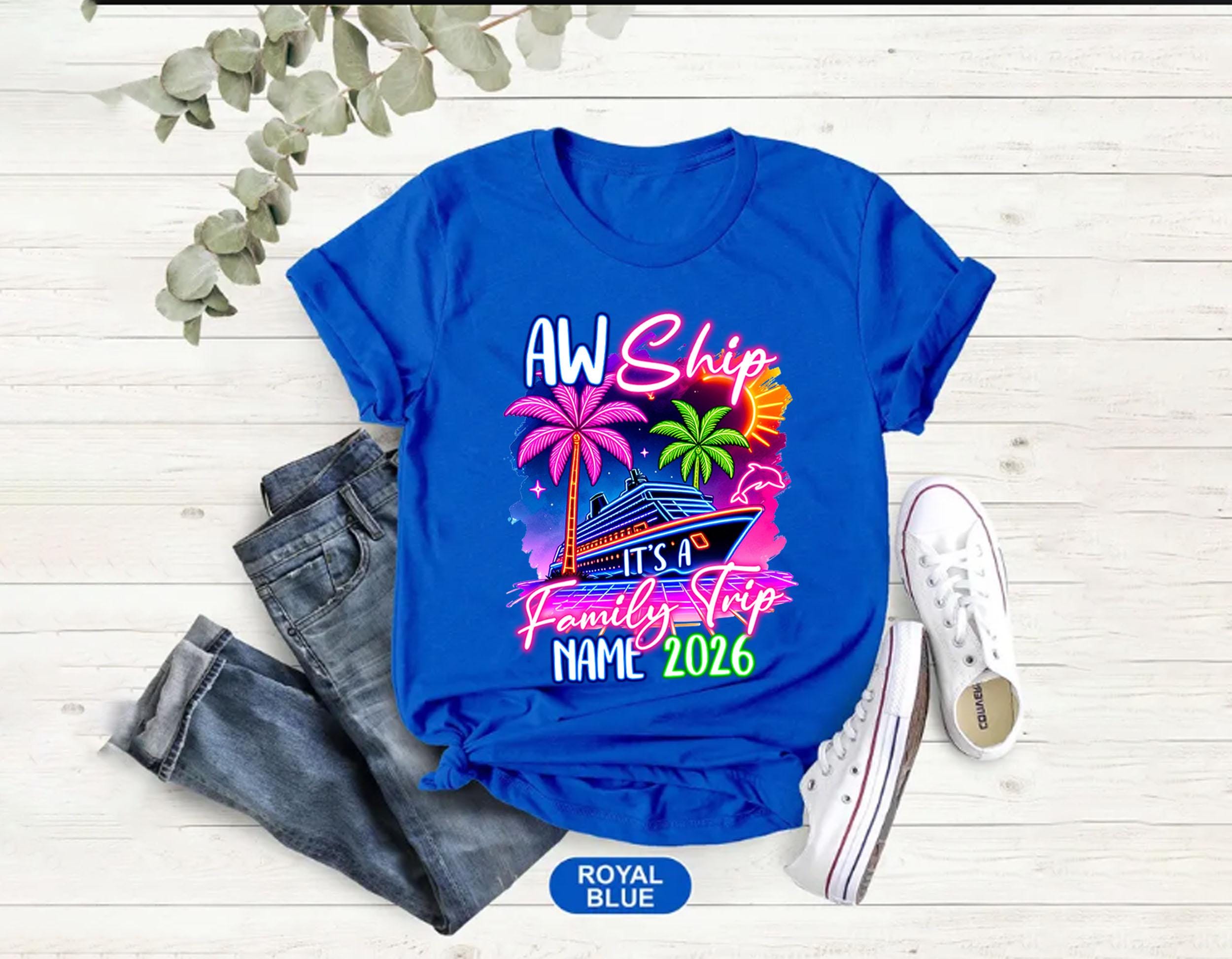 Aw Ship It's a Family Trip 2026 Shirt, Custom Aw Ship It's a Trip Shirt ...