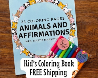 Animals & Affirmations Coloring Book for Kids | Mindfulness Art Activity | Positive Affirmation Coloring Book | Screen-Free Creative Gift