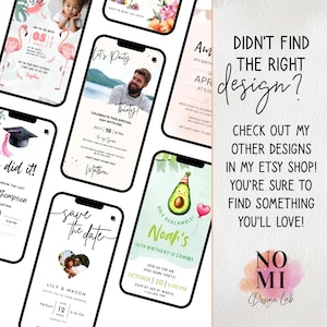 Puede incluir: Una colecci&oacute;n de pantallas de tel&eacute;fonos inteligentes que muestran varios dise&ntilde;os de invitaciones. Las invitaciones presentan temas como cumplea&ntilde;os, graduaciones y anuncios de guardar la fecha. El texto incluye detalles del evento y la frase "Didn't find the right design?"