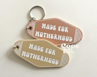 Made for Motherhood Acrylic Motel Key Inspired Keychain | Motherhood | Mama Gift | Mother’s Say Gift | Gift for Mom | New Mom Gift