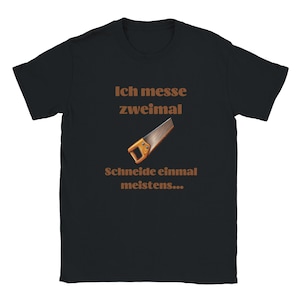 Carpenter T-Shirt Funny – I Measure Twice Cut Once – Funny Craftsman Shirt for Carpenters, Carpenters, Gift for Carpenters