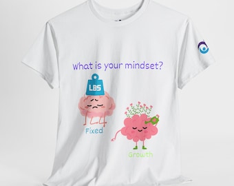 Growth Mindset Tee - Positive Affirmation, Self-Care Fashion