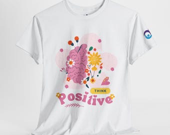 Think Positive Unisex Heavy Cotton Tee, Motivational T-Shirt, Positive Vibes Shirt, Uplifting Gift, Casual Wear for All