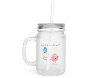 Inspirational Mason Jar, Motivational Drinkware, Growth Mindset Cup, Cute Glass with Straw, Gift for Adults, Wellness Reminder