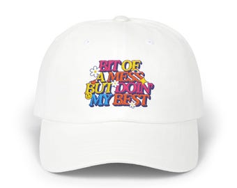 Colorful Motivational Cap - Bit of a Mess but Doin' My Best! Casual Wear, Summer Style