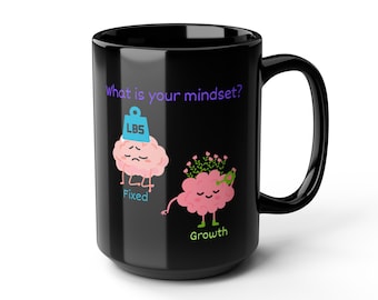Mindset Motivation Black Mug, Inspirational Coffee Cup, Growth Mindset, Gift for Students, Brain Art, Funny Quote Mug