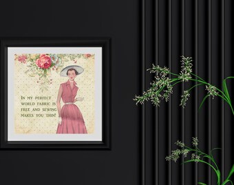 Sewing Room Decor Print: In My Perfect World