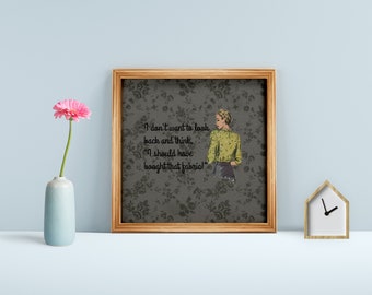 Sewing Room Decor Print: I Don't Want to Look Back!