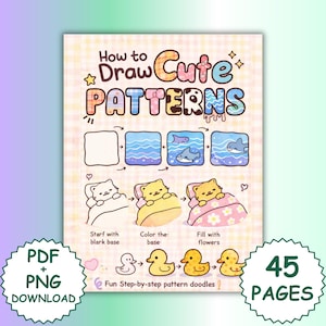 Puede incluir: Una guía instructiva colorida titulada "How to Draw Cute PATTERNS". La portada presenta ilustraciones paso a paso de patrones, incluyendo un tiburón en el océano y un gato en la cama. Disponible como descarga PDF y PNG, con 45 páginas.