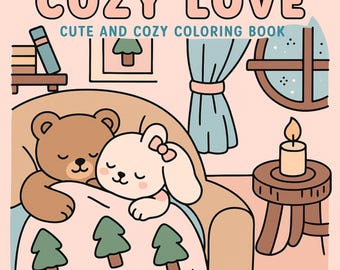 Cozy Love – Bold and Easy Coloring Book, 40 Cute Romantic Pages Cozy Couples & Sweet Moments, Kawaii Love Scenes Printable PDF + Digital PNG