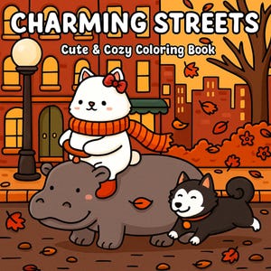 May include: A colorful illustration of a coloring book cover titled "Charming Streets." It features a white cat with a red bow and orange scarf riding a gray hippo. A black and white dog runs alongside them. The background shows an autumn street scene.