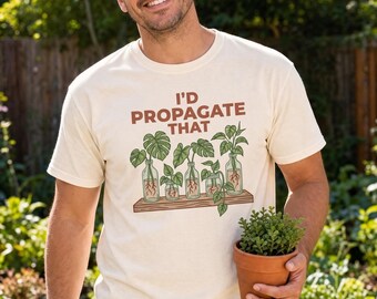 Maglietta "Propaga quella pianta" - Regalo divertente per gli amanti delle piante - Maglietta per la propagazione delle piante da interno