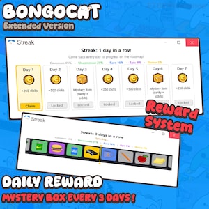May include: A digital interface for Bongo Cat Extended Version showing a daily reward streak system. The top window displays a seven-day roadmap with coin icons and mystery boxes. The bottom window shows a spinning reel of various item icons.