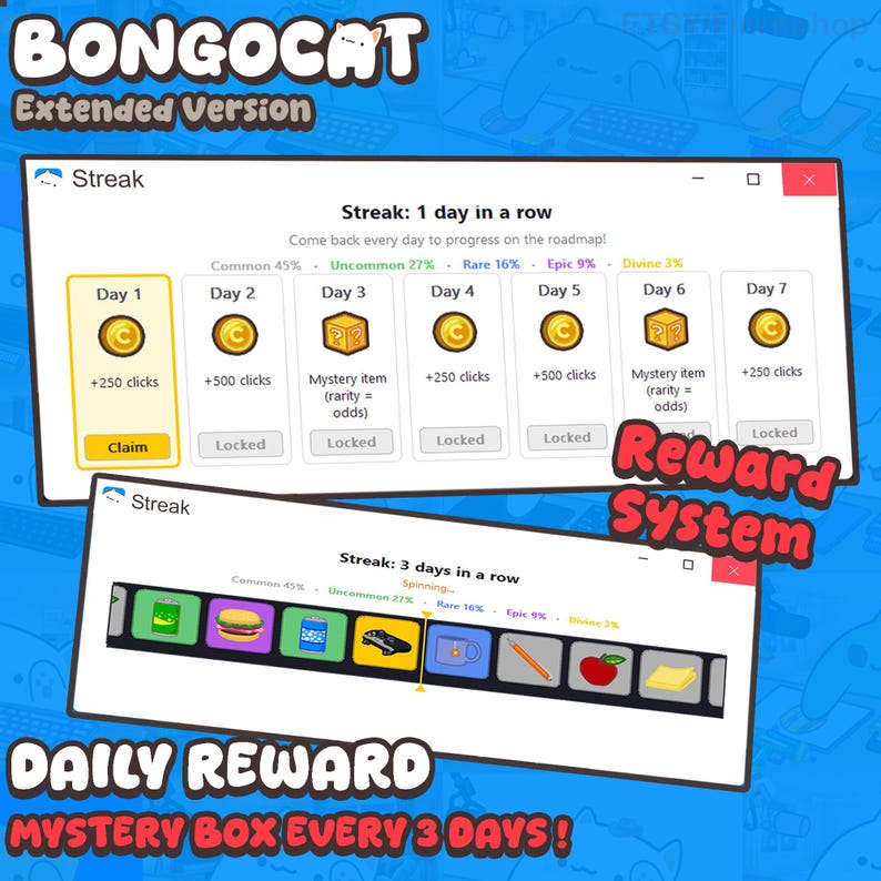 May include: A digital interface for Bongo Cat Extended Version showing a daily reward streak system. The top window displays a seven-day roadmap with coin icons and mystery boxes. The bottom window shows a spinning reel of various item icons.