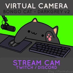 Bongocat - Darkgrey GREENSCREEN | Customizable Virtual Camera for Twitch & Discord (Custom Included)