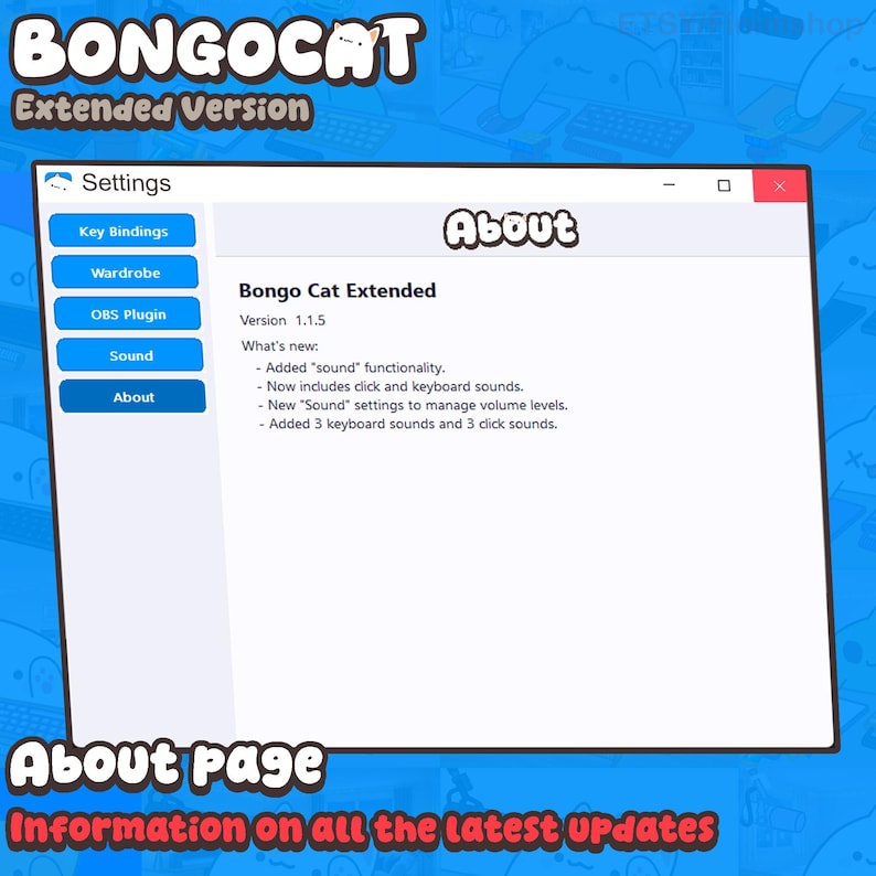 May include: A software settings window titled Bongo Cat Extended Version 1.1.5. The interface features a blue sidebar with buttons for Key Bindings, Wardrobe, OBS Plugin, Sound, and About. The main panel displays update notes regarding sound functionality.
