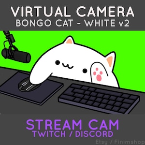 Bongocat - White GREENSCREEN | Customizable Virtual Camera for Twitch & Discord (Custom Included)