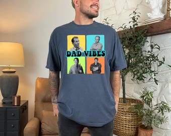 Comfort Colors Shirt, Dad Vibes Shirt, Vintage Dad Tee, Daddy Gift Tee, Fathers Day Tee, Daddy Birthday Tee, Husband Gift Tee, Best Dad Tee