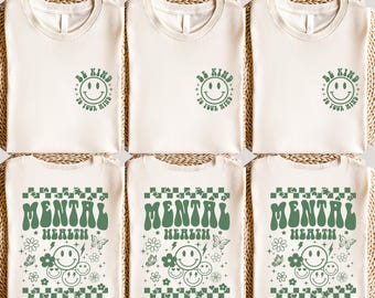 Camiseta "Sé amable con tu mente", sudadera "La salud mental importa", camiseta inspiradora de autocuidado, camiseta de cuello redondo con afirmación positiva, regalo de bienestar