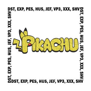 Può includere: Design ricamato di Pikachu in giallo, nero e rosso. La parola "Pikachu" è in un font a bolle. L'immagine è circondata dal testo "DST, EXP, PES, HUS, JEF, VP3, XXX, SHV" in nero.