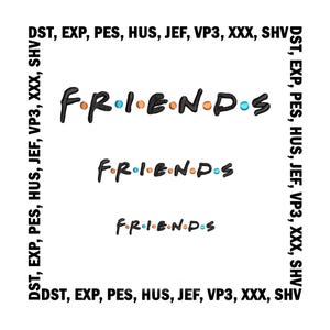 May include: White background with three instances of the word "FRIENDS" in a black, stylized font. The letters are embellished with colorful dots. The top and bottom of the image have a border of text: DST, EXP, PES, HUS, JEF, VP3, XXX, SHV.