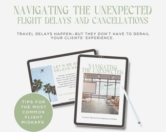 Navigating the Unexpected: Flight Delays & Cancellations | An Editable Canva Template for Travel Agents