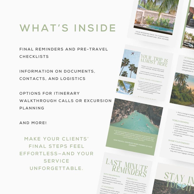 May include: A collection of travel-themed documents with green and white text. The text includes "What's Inside", "Final Reminders", "Checklists", "Your Trip is Almost Here", and "Last Minute Reminders". The documents feature images of tropical locations.