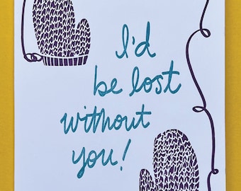 Lost without you! Mitten letterpress card