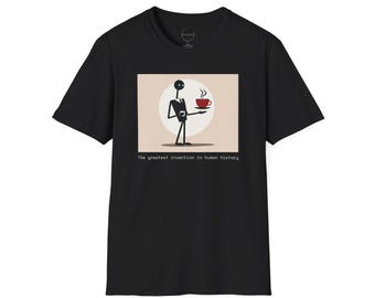 Coffee Lover T-Shirt, Funny Stickman Tee, Greatest Invention Comic Shirt, Unisex Softstyle Top, Coffee Addict Gift
