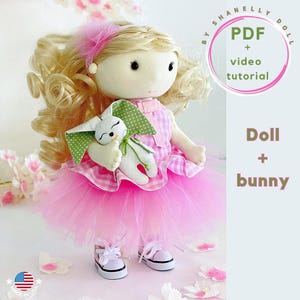 Rag doll PDF pattern + video tutorial - digital sewing pattern for fabric doll and bunny, soft toy DIY, instant download.
