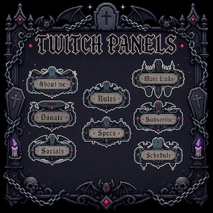 Può includere: Un set di pannelli Twitch in pixel art con un tema gotico scuro che include lapidi, catene, pipistrelli e teschi. I pannelli contengono etichette di testo per About me, Donate, Socials, Rules, Specs, More Links, Subscribe e Schedule in toni scuri.