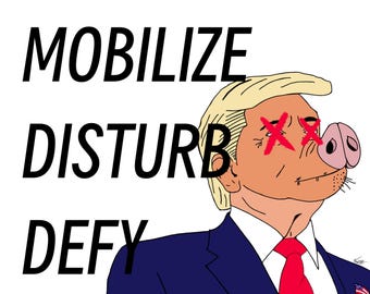 Mobilize, Disturb, Defy Digital Download (Stickers or Prints)