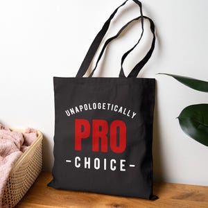 Pro-Choice Tote, Eco-Friendly Bag, Feminist Gift, Protest Rally Tote, Reusable Shopping Bag, Women&#39;s Rights Accessories, Pro Women Aesthetic