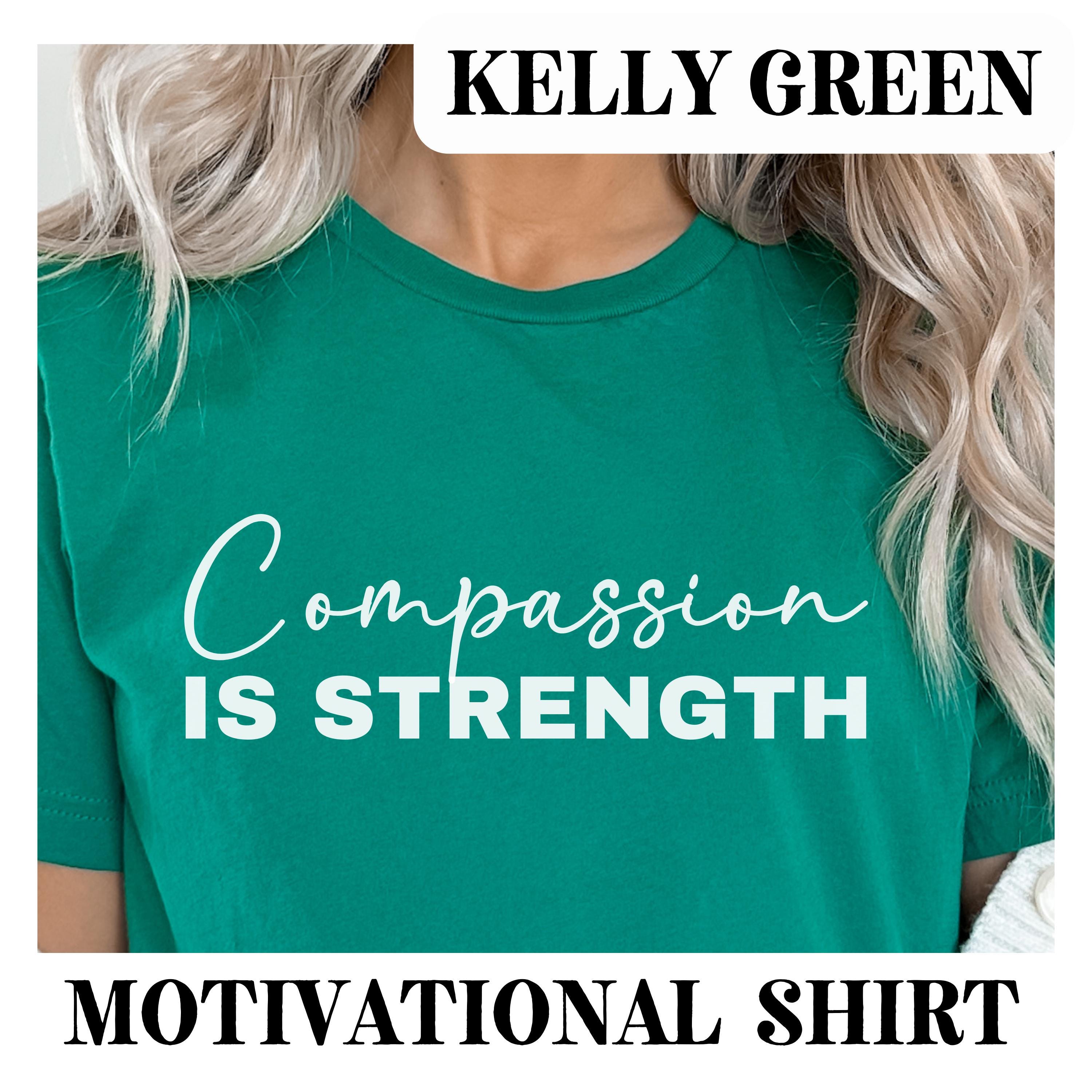 Compassion is Strength T-shirt, Leftist Activist Gift