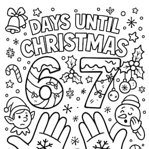 Può includere: Illustrazione in bianco e nero con la scritta "DAYS UNTIL CHRISTMAS" e i numeri "6" e "7". L'immagine include elementi festivi come fiocchi di neve, ornamenti e un pupazzo di neve, perfetta per le decorazioni natalizie.