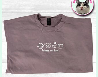 Friends Not Food Sweatshirt - Vegan Animal Rights Crewneck