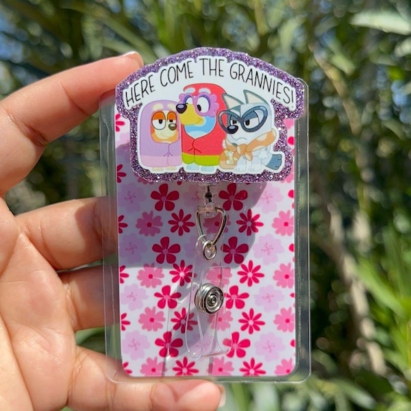 Here come the grannies | bluey badge reel | Nurse badge reel | retractable badge reel | student Nurse gift | coworker gift | medical badge