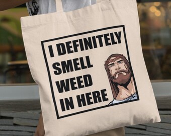 I Definitely Smell Weed in Here, Jesus aesthetic, Weed Tote, Stoner Gifts, Cotton Tote Bag